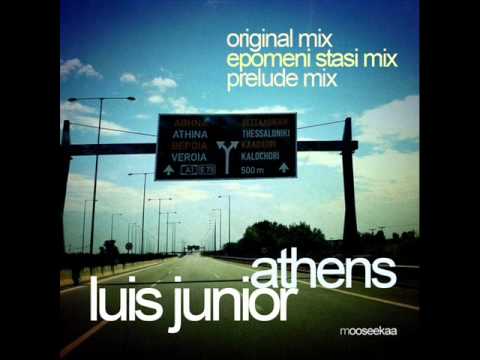 Luis Junior - Athens (Epomeni Stasi Mix)
