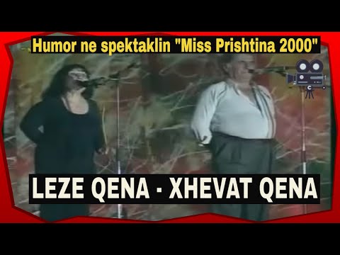 Leze e Xhevat Qena - Humor ne Miss Prishtina 2000