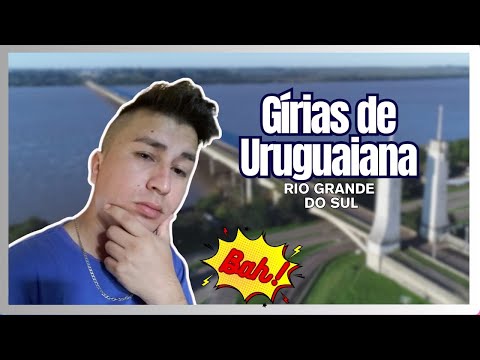 5 GÍRIAS de GAÚCHO Q URUGUAIANENSES FALAM #uruguaiana