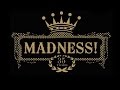 Madness - Drip Fed Fred 