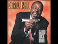Carey Bell  ⭐ Good Luck Man ⭐ Bell Hop⭐. ((*1993*))