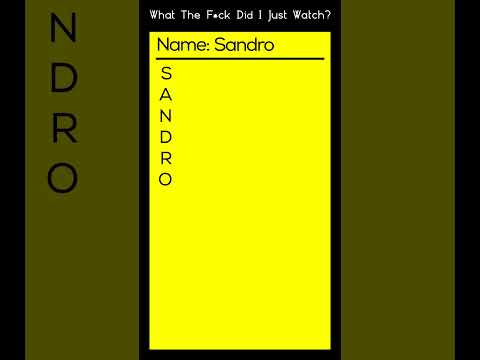 UND DEIN NAME IST ... SANDRO