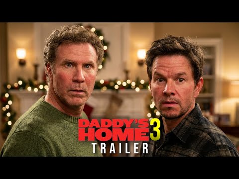 Daddy's Home 3: Family Reunion (2026) - Will Ferrell, Mark Wahlberg | Concept Trailer