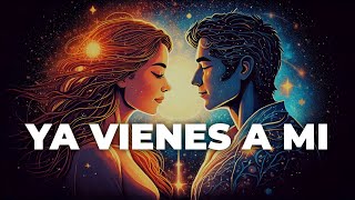 YA VIENES A MI Lyrics English Translation