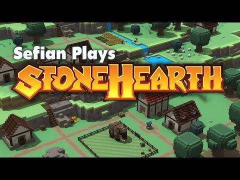 Stonehearth Gameplay | Sefian Plays