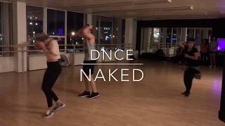 DNCE-Naked @JRags Choreography