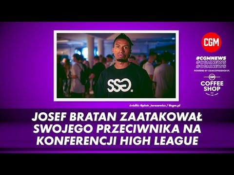 Josef Bratan uderzył Cesarza Narcyza na II konferencji High League