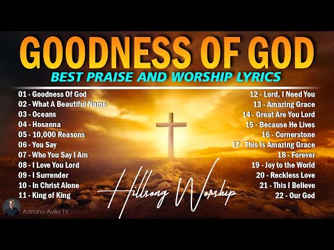 Hillsong Worship Christian Worship Songs 2024 ???? Best Praise And Worship Lyrics, Goodness Of God #95