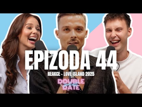 REAKCE EPIZODA 44 - BYLO TOHLE OD DOMI SPRÁVNÉ? KOMU PŘEJETE FINÁLE VÍCE? FINÁLE LOVE ISLANDU BRZY!!