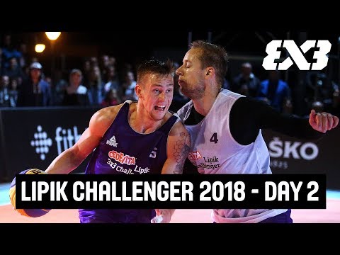 FIBA 3x3 Cedevita Lipik Challenger 2018 - Day 2 - Re-Live - Lipik, Croatia