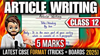 Article Writing | Article Writing Format | Article Writing Class 12 | Writing Section Boards 2025