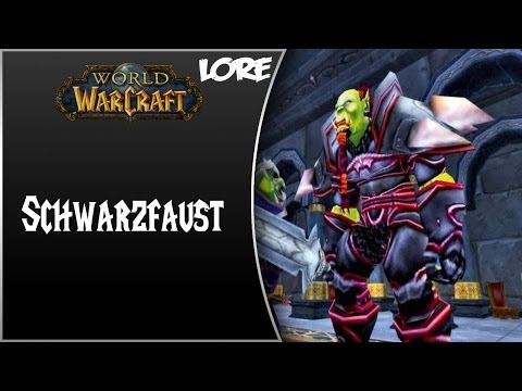 World of Warcraft NPC Lore #Teil 70 - Schwarzfaust (German) [HD]