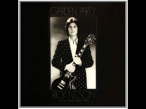Rick Nelson - Garden Party (1972)