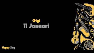 Download lagu 11 Januari - Gigi (Karaoke Minus One Tanpa Vokal dengan Lirik) mp3 Download lagu 11 Januari - Gigi (Karaoke Minus One Tanpa Vokal dengan Lirik) mp3