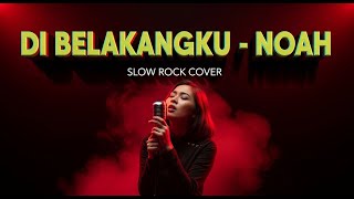 Download lagu 🥺 NOAH - DI BELAKANGKU | Slow Rock Cover | Nostalgia Paling Dalem! ✨ mp3