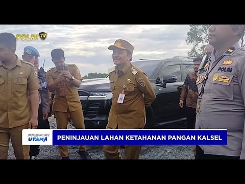 KAPOLDA KALSEL DAN FORKOPIMDA TINJAU LAHAN KETAHANAN PANGAN