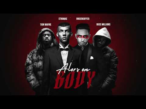 Stromae vs Russ Millions x Tion Wayne   Alors On Body Onderkoffer Remix