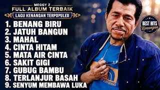 Download lagu MEGGY Z – FULL ALBUM TERBAIK | LAGU KENANGAN SEPANJANG MASA mp3
