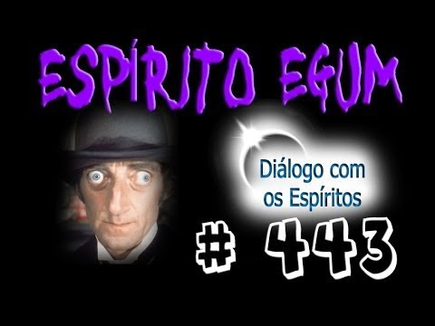 DcE 443 - [] Entidade Espírito  Egum - Médium Pai Alécio de Oxum