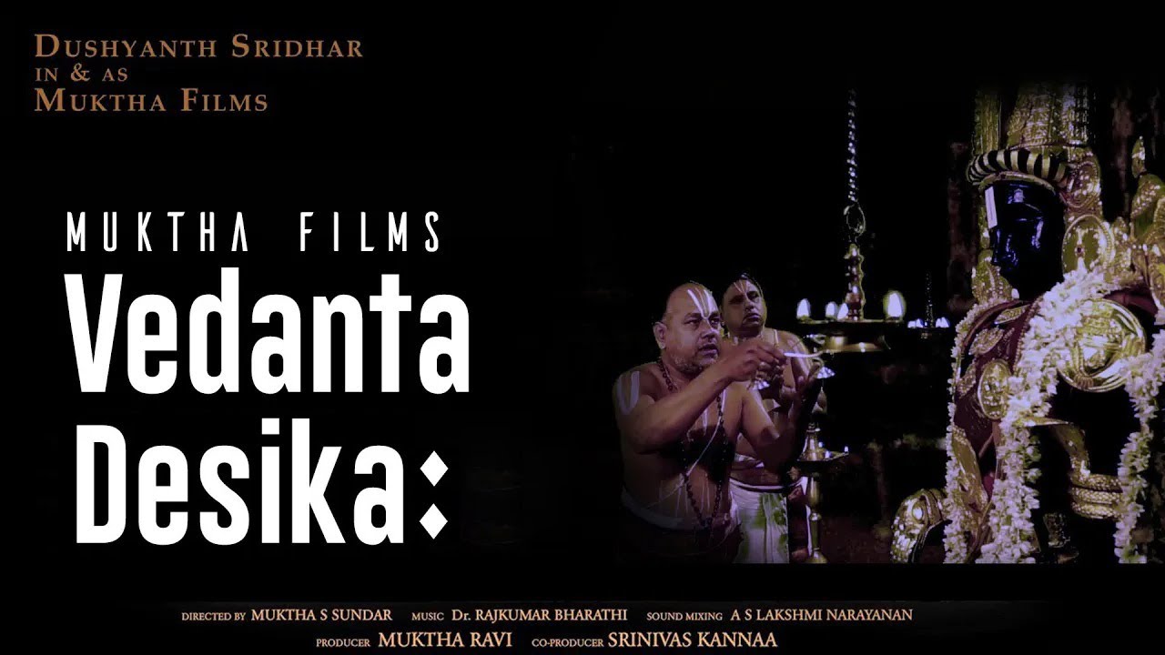 Muktha films presents Vedanta Desika ha: Movie | वेदांत देशिक: |  Muktha Ravi