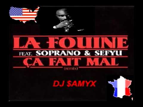 LaFouine, Soprano ft Sefyu - Sa fait mal REMIX 2Pac New version  (dj samyx)