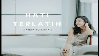 Marsha Zulkarnain - Hati terlatih (Ost. BIKIN MEWEK) Bikin baper