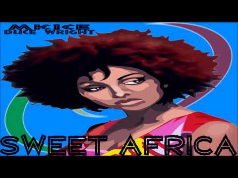 MkICE Ft. Duce Wright - Sweet Africa