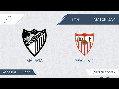 AFL18.  Spain. Copa Del Rey . Day 1. Malaga  - Sevilla-2