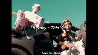 Lil Tracy - This Year (SubEspañol)