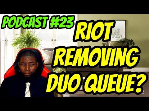 Coach Blaker's Podcast #23: Removal Of Duo Queue