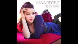 Hana Pestle - Starting To Like This