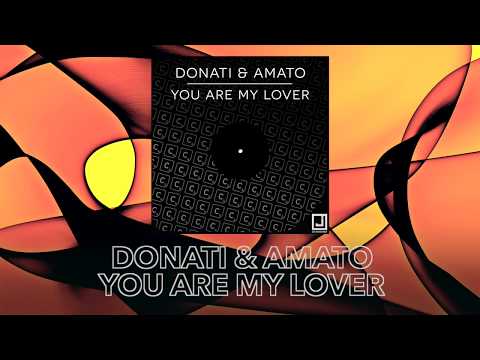 Donati & Amato - You Are My Lover