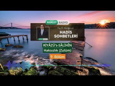 Riyazüs Salihin | Hadis Sohbetleri 276-277-278-279-280 | Haksızlık (Zulüm)  9-10-11-12-13. Bölüm