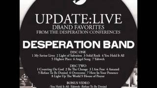 YOU HOLD IT ALL - DESPERATION BAND (UPDATE:LIVE)