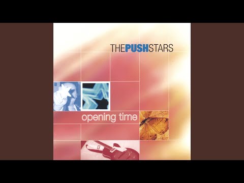 Opening Time - The Push Stars