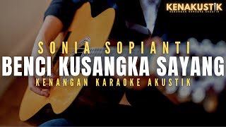 Download lagu benci kusangka sayang - sonia sopianti (akustik karaoke) female key | nada cewek mp3 Download lagu benci kusangka sayang - sonia sopianti (akustik karaoke) female key | nada cewek mp3