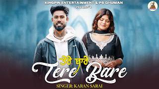 Download lagu Tere Bare |  Video | Karan Sarai | Latest Punjabi Romantic Song mp3