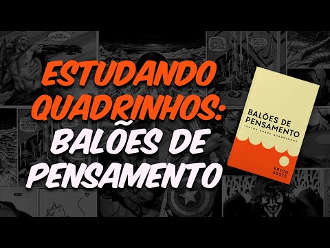 ESTUDANDO QUADRINHOS | BALÕES DE PENSAMENTO: TEXTOS PARA PENSAR QUADRINHOS