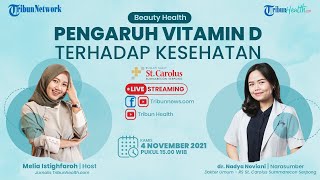 BEAUTY HEALTH: Pengaruh Vitamin D terhadap Kesehatan