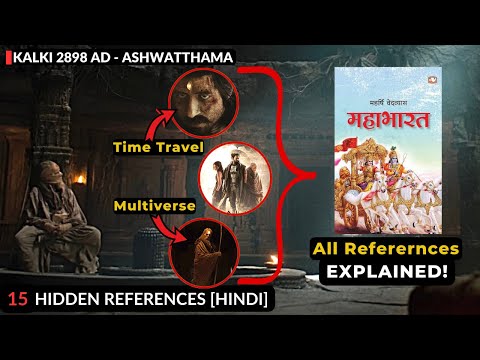 15 Hidden References From Mahabharata - ASHWATTHAMA Introduction - Kalki 2898 AD | Amitabh | Prabhas