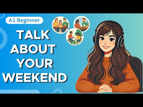 Talk About Your Weekend in English: Easy Conversation for Beginners! | English Podcast
