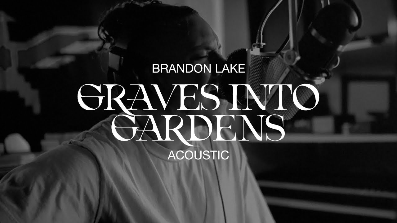 Graves into Gardens (Acoustic)