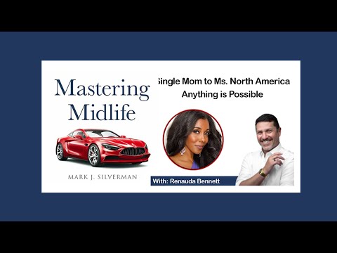 Mastering Midlife Ep 89 I Single Mom to Ms. North America - YouTube
