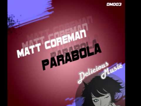 Matt Coreman - Parabola (Original Mix)