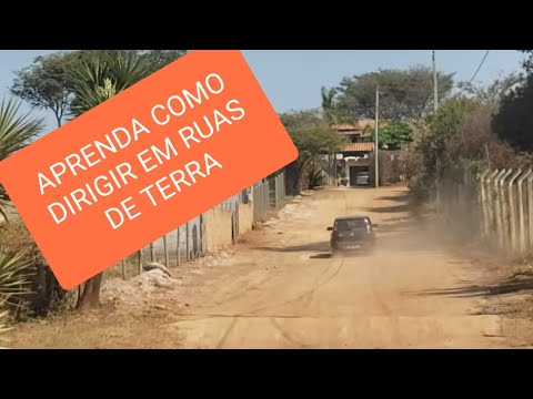 APRENDA DIRIGIR EM ESTRADA DE TERRA, MUITO FÁCIL!