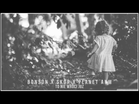 Bonson x Skor x Planet ANM - To nie wróci już (Miszel Blend)
