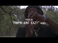 Foolio “Pimpin Ain’t Eazy” Remix