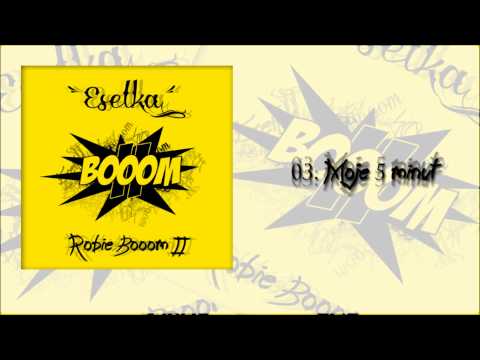 03. Eselka - Moje 5 minut