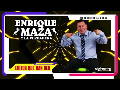 Enrique Maza  - Exitos Que Dan Sed  ( Clasicos )
