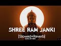Shree Ram Janki Baithe Hai Mere Seene Main JAY SHREE RAM Lofi Song
